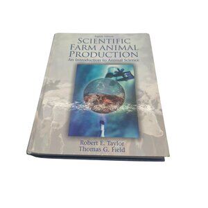 Scientific Farm Animal Production Book Textbook 8th Edition By Robert E. Taylor